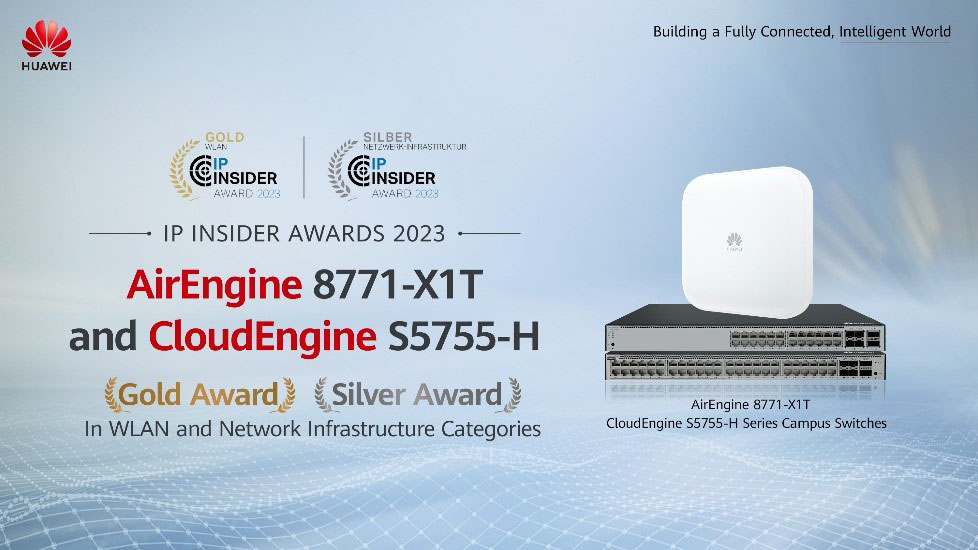 华为AirEngine Wi-Fi 7和CloudEngine高品质多速率交换机携手荣获德国IP INSIDER AWARDS两项大奖